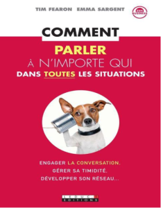 Comment parler à nimporte qui dans toutes les situations