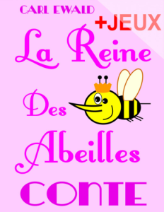 La Reine Des Abeilles - Conte pour enfants