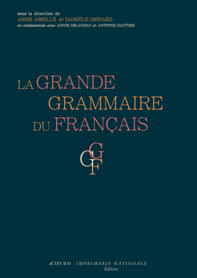 La grande grammaire du français