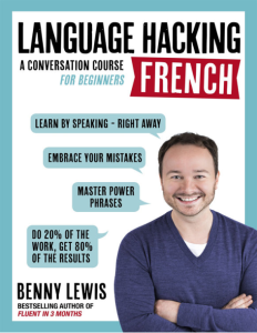 Language Hacking French (Learn how to speak French - right away)