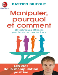 Manipuler, pourquoi et comment